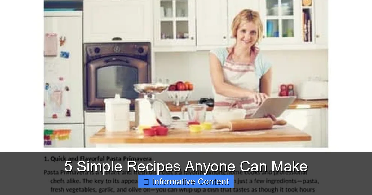 5 Simple Recipes Anyone Can Make