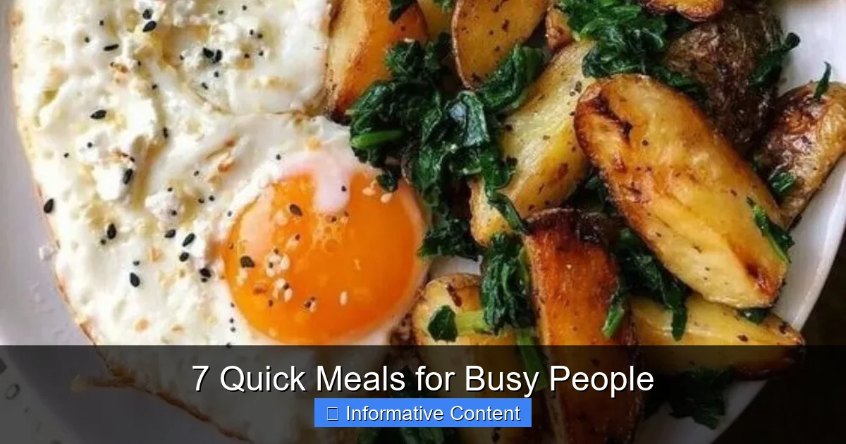 7 Quick Meals for Busy People