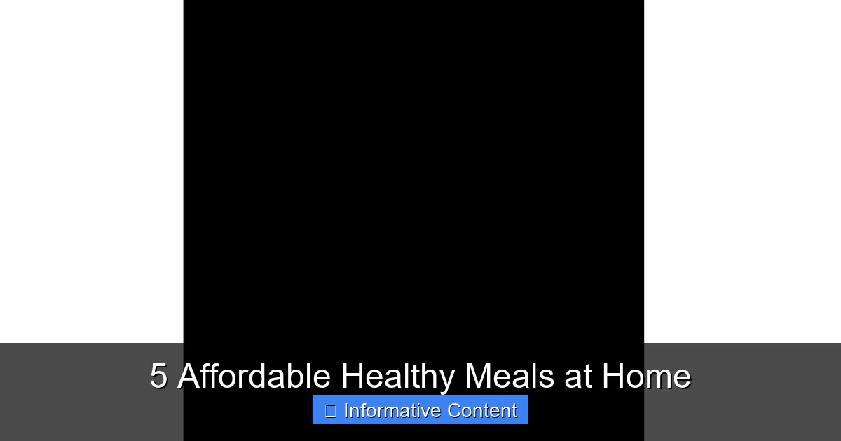 5 Affordable Healthy Meals at Home