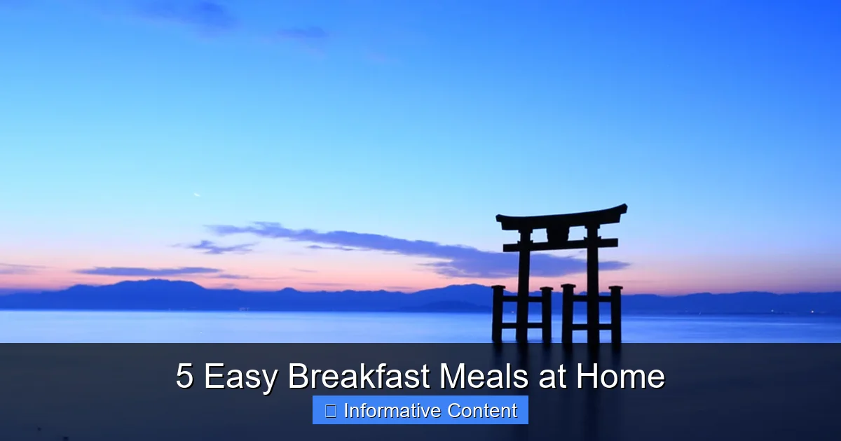 5 Easy Breakfast Meals at Home