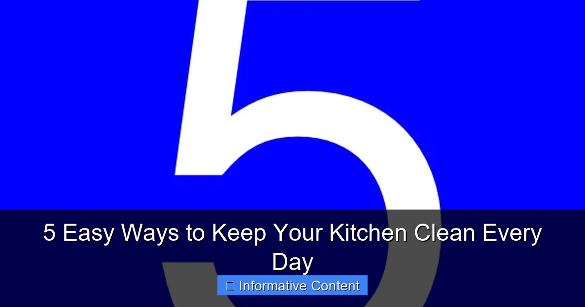 5 Easy Ways to Keep Your Kitchen Clean Every Day