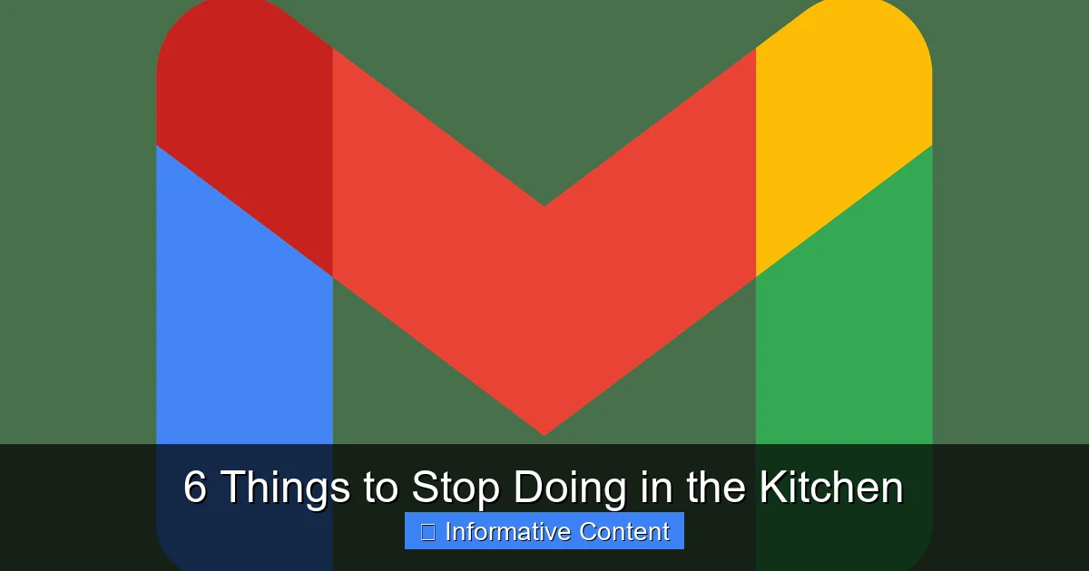 6 Things to Stop Doing in the Kitchen
