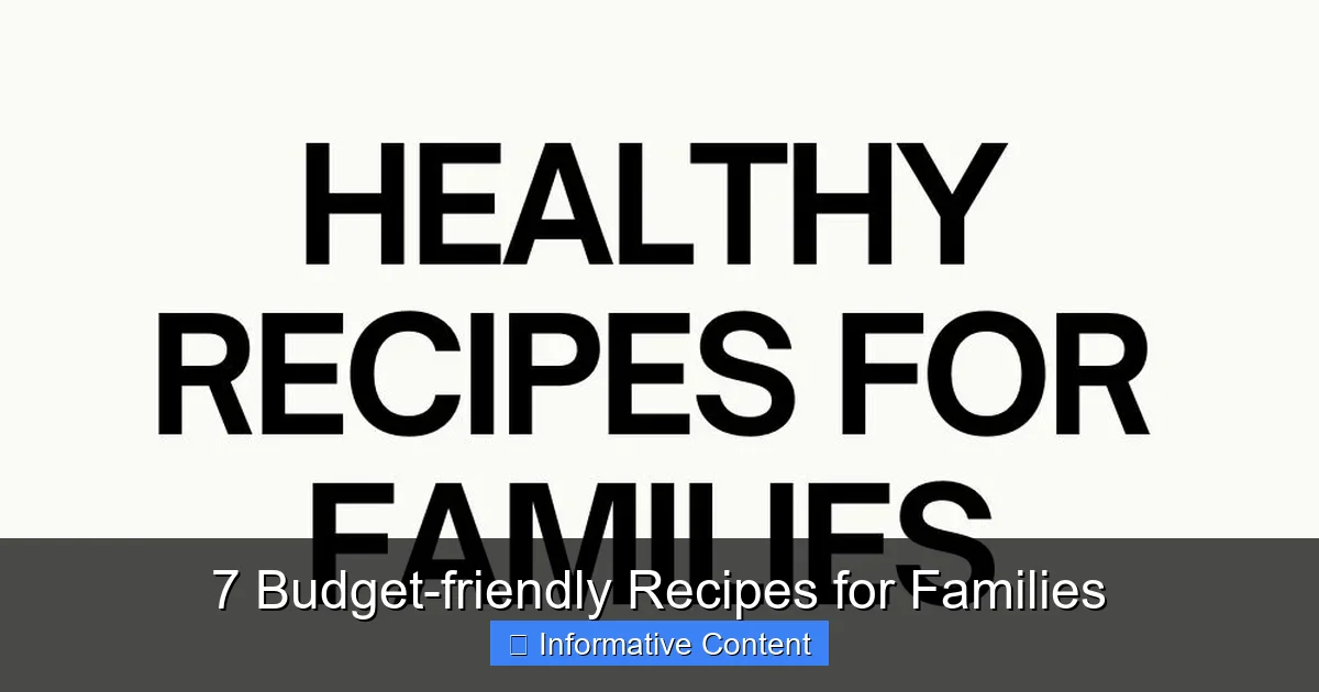 7 Budget-friendly Recipes for Families